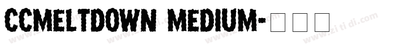 CCMeltdown Medium字体转换